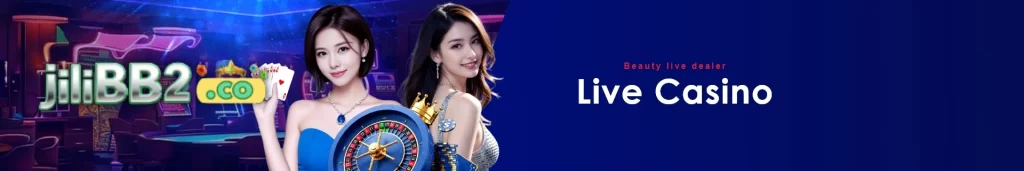 JILIBB2 Live Casino